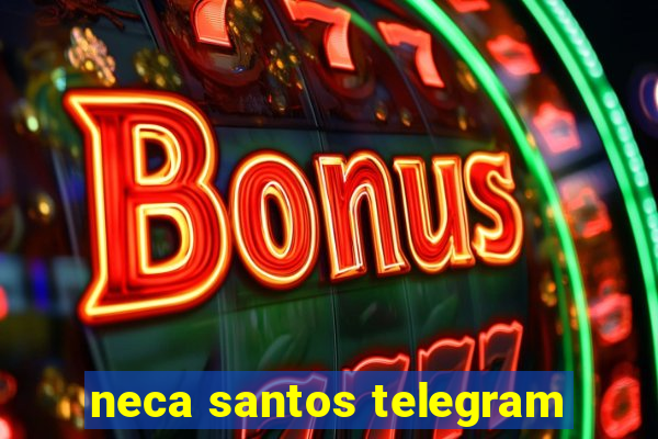 neca santos telegram